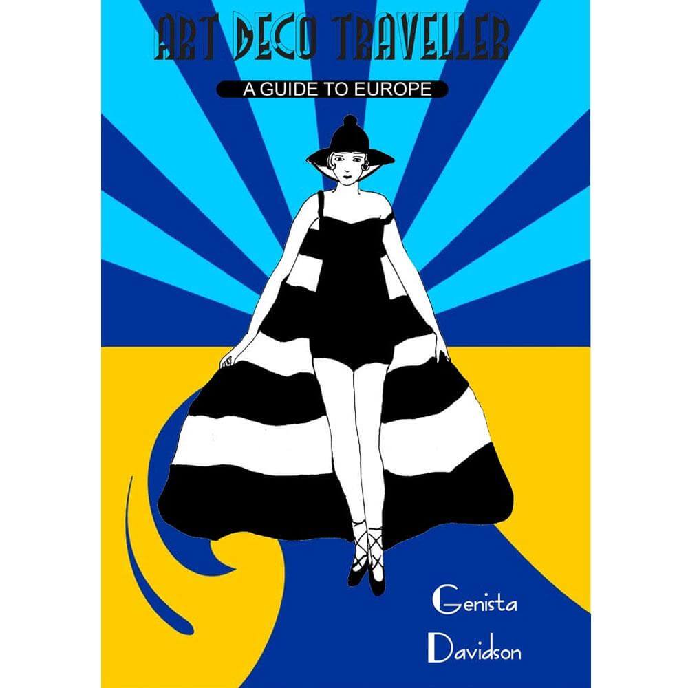 Art Deco Traveller A Guide to Europe (Paperback) - Genista Davidson